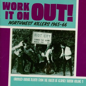 Work It On Out! - Northwest Killers Vol. 3