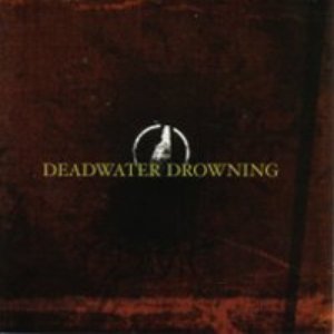 Deadwater Drowning - EP