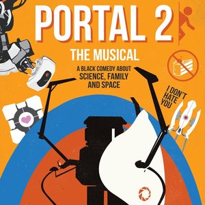 “Portal 2: The (Unauthorized) Musical Cast Album”的封面