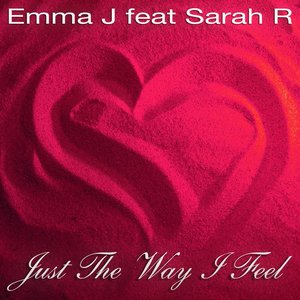Just the Way I Feel (feat. Sarah R)