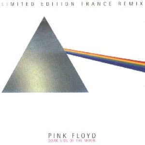 Dark Side Of The Moon - Limited Edition Trance Remix