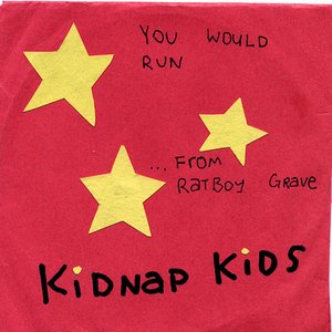 You Would Run From Ratboy Grave