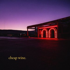 cheap wine.