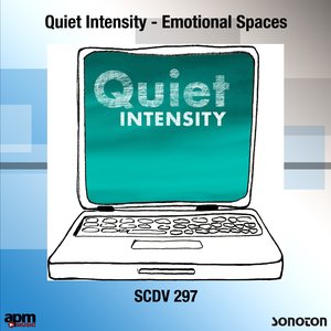 Quiet Intensity - Emotional Spaces