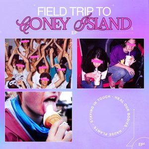 Field Trip To Coney Island EP