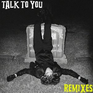 Talk to You (remixes)