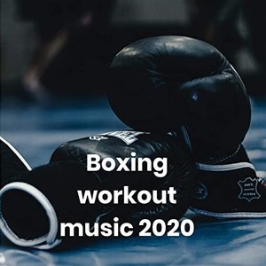 Boxing workout music 2020