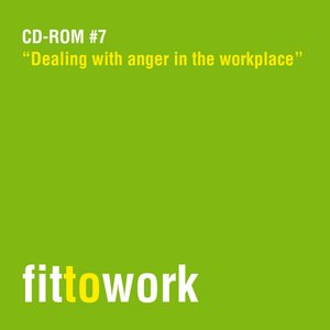 CD-Rom #7 "Dealing with Anger in the Workplace"