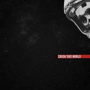 Crush This World - Single