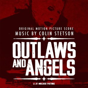 Outlaws and Angels - Original Motion Picture Score