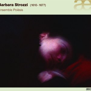 Barbara Strozzi Cantatas & Arias