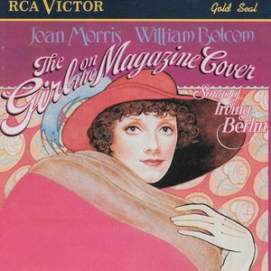 The Girl on the Magazine Cover: Songs of Irving Berlin