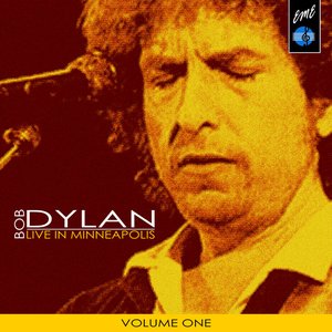 Bob Dylan Live in Minneapolis, Vol. 1
