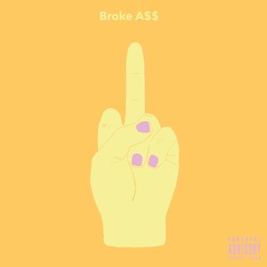 Broke A$$ - Single