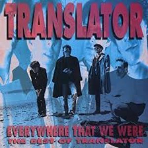 The Best of Translator: Everywhere That We Were