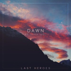 Dawn (feat. Derek Joel)