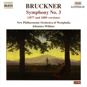 Image for 'Bruckner: Symphony No. 3, Wab 103 (1877 and 1889 Versions)'