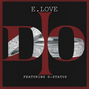 I Do (feat. G-Status)