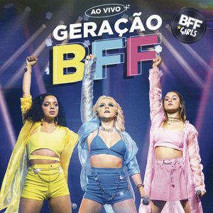 Geração BFF (Ao Vivo)