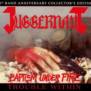 Baptism Under Fire / Trouble Within