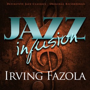 Jazz Infusion - Irving Fazola