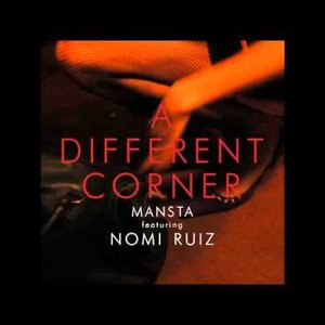 A Different Corner (feat. Nomi Ruiz)