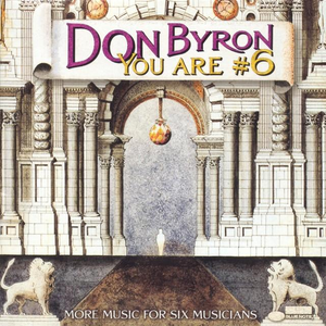 Don Byron - You Are 6 - Zortam Music