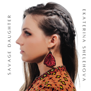 Ekaterina Shelehova - Savage Daughter - Single - Zortam Music