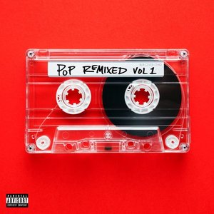 Pop Remixed Vol. 1