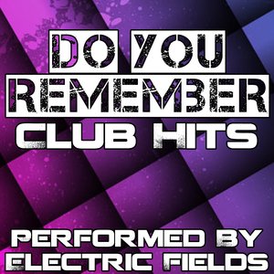Do You Remember - Club Hits