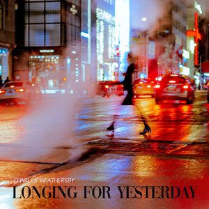 Longing For Yesterday