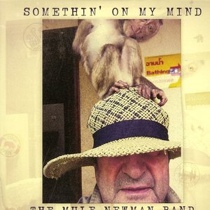 Somethin' On My Mind