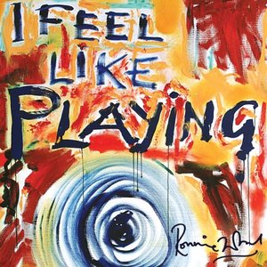 I Feel Like Playing (Digital Bonus Version)