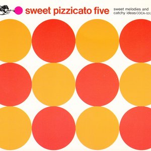 Sweet Pizzicato Five