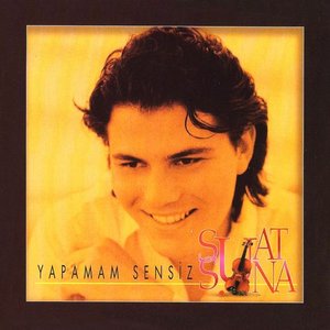 Yapamam Sensiz