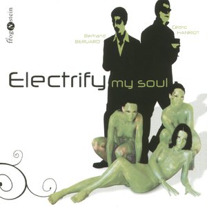 Electrify My Soul
