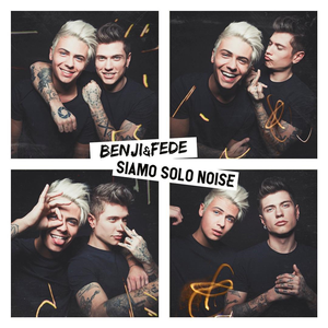 Benji & Fede - Siamo solo noise - Zortam Music