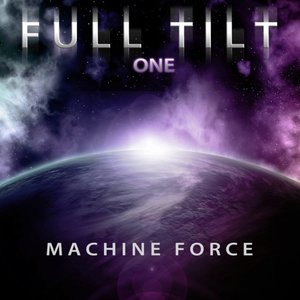 Full Tilt, Vol. 1: Machine Force