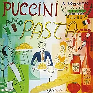 Entertaining Made Simple: Pinot, Pasta and Puccini