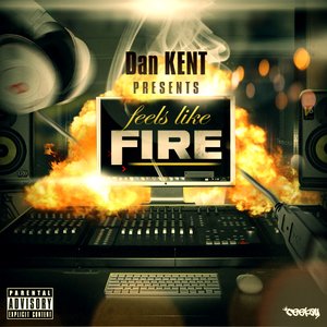 Dan Kent - Feels Like Fire