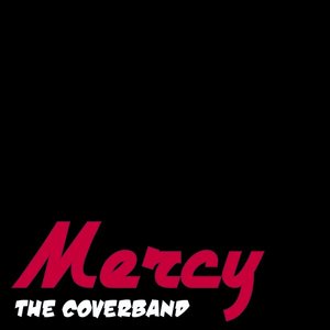 Mercy - The Coverband