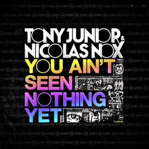 You Ain't Seen Nothing Yet (Original)