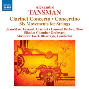 Tansman: Clarinet Concerto - Concertino