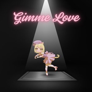 Gimme Love