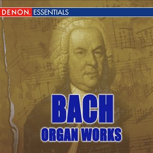 J.S. Bach: Organ Works