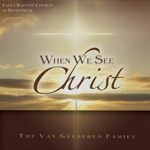 When We See Christ