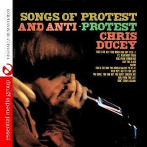 Songs Of Protest And Anti-Protest (Digitally Remastered)