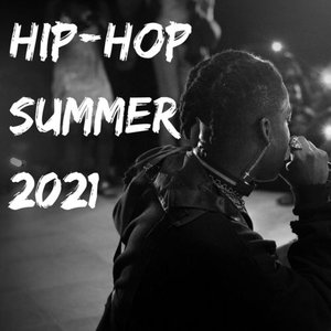 Hip-Hop Summer 2021