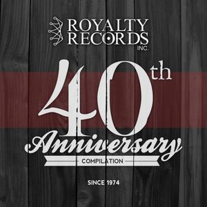 Royalty Records 40th Anniversary Compilation