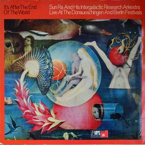 It's after the End of the World - Live At The Donaueschingen And Berlin Festivals